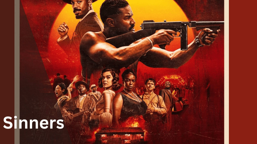 ⭐ Sinners (2025) Review — The Movie That Just Stole My Whole&nbsp;Heart